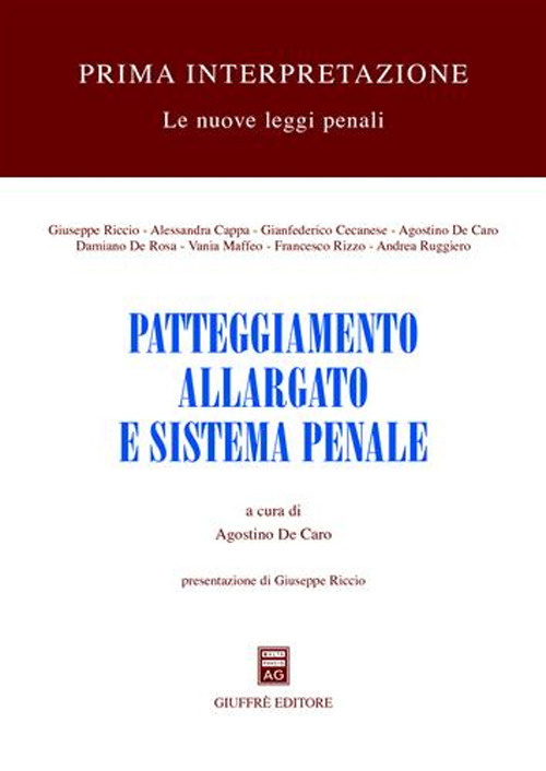 Patteggiamento allargato e sistema penale