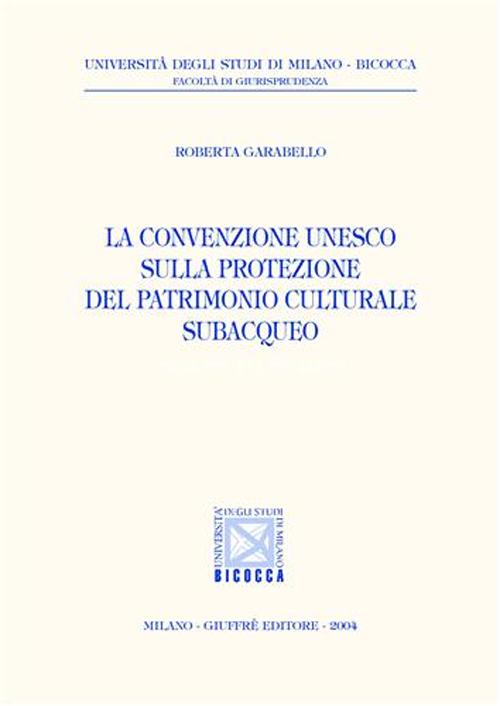 La convenzione Unesco sulla protezione del patrimonio culturale subacqueo