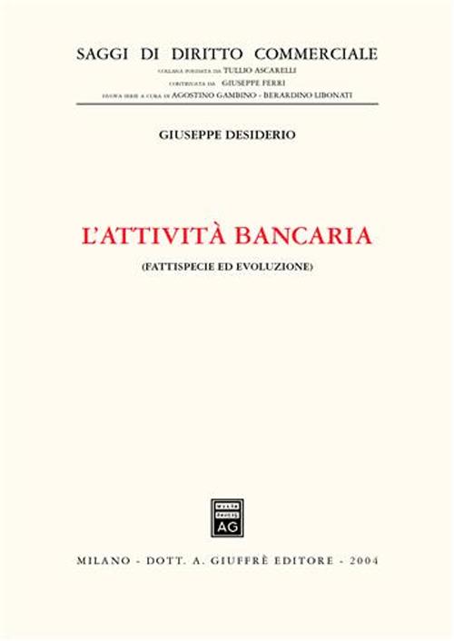 L'attività bancaria. Fattispecie ed evoluzione