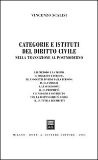 Categorie e istituti del diritto civile. Nella transizione al postmoderno