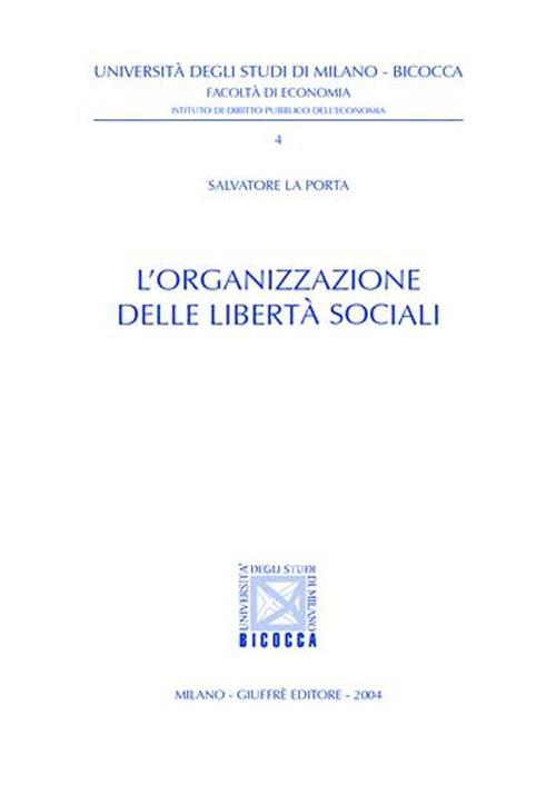 L'organizzazione delle libertà sociali