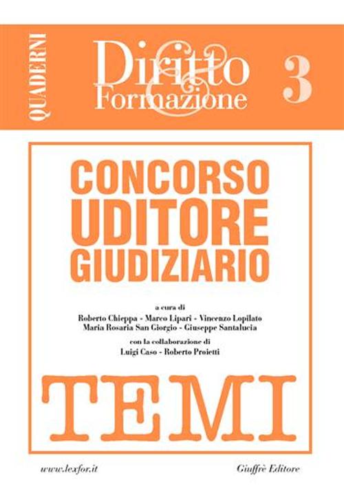 Concorso uditore giudiziario. Vol. 3: Temi