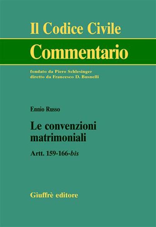 Le convenzioni matrimoniali. Artt. 159-166 bis