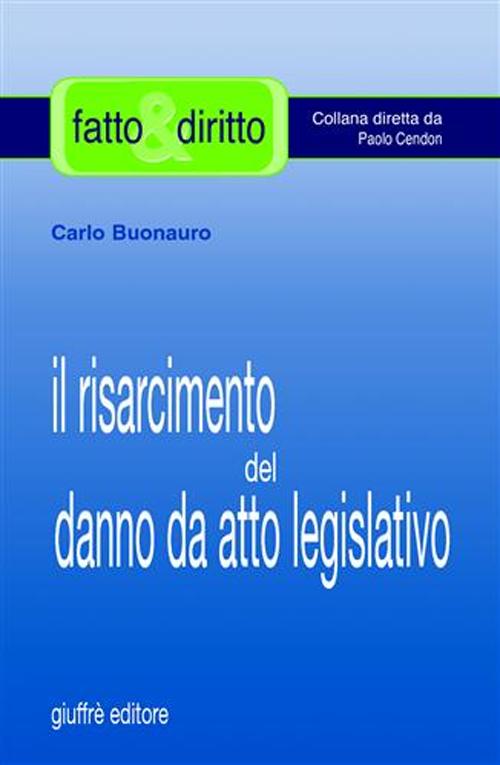 Il risarcimento del danno da atto legislativo