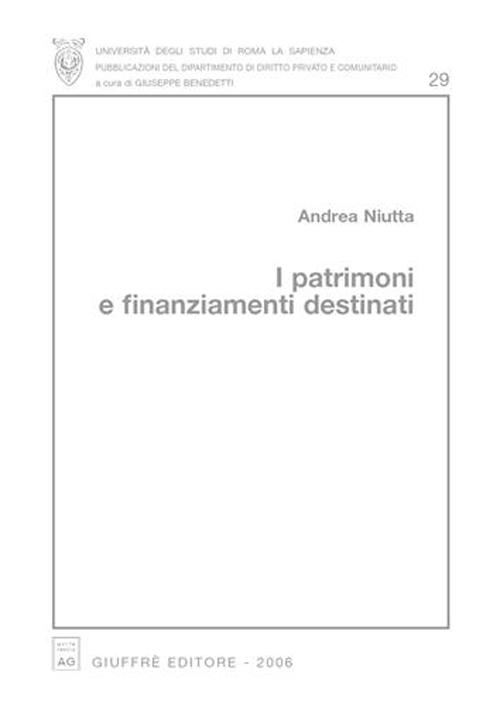 I patrimoni e finanziamenti destinati