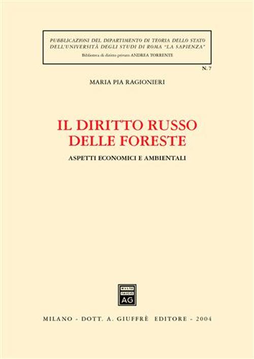 Il diritto russo delle foreste. Aspetti economici e ambientali