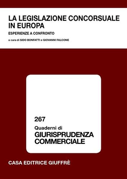 La legislazione concorsuale in Europa. Esperienze a confronto. Atti del Convegno (Lanciano, 23-24 gennaio 2004)