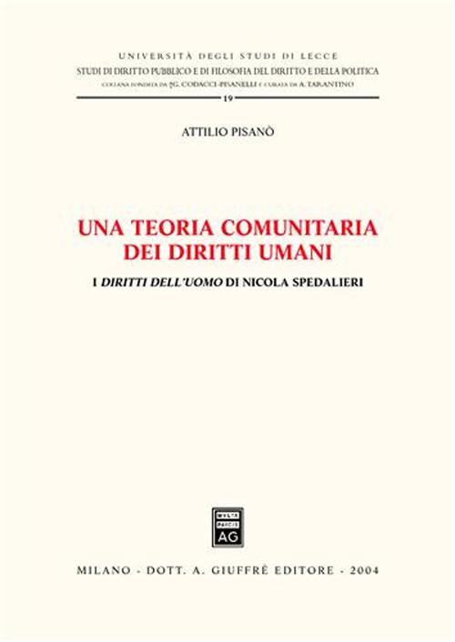 Una teoria comunitaria dei diritti umani. I diritti dell'uomo di Nicola Spedalieri