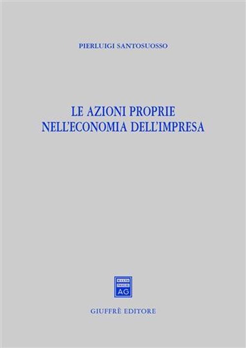 Le azioni proprie nell'economia dell'impresa