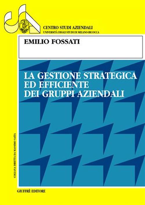 La gestione strategica ed efficiente dei gruppi aziendali