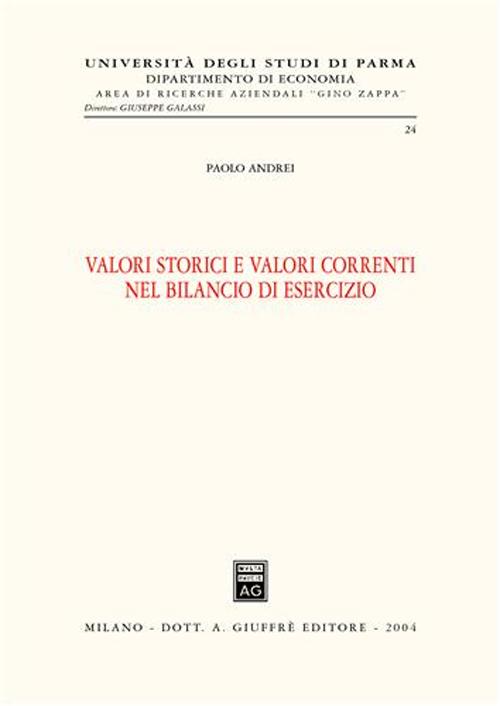 Valori storici e valori correnti nel bilancio di esercizio