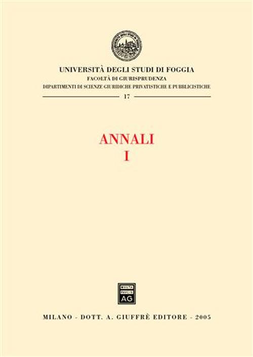 Annali della Facoltà di giurisprudenza dell'Università di Foggia. Vol. 1