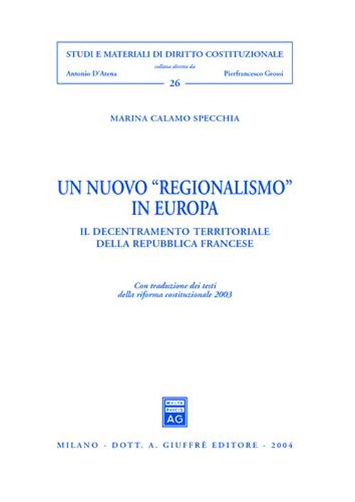 Un nuovo «regionalismo» in Europa