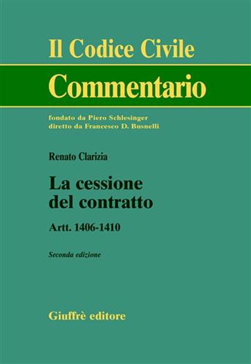 La cessione del contratto. Artt. 1406-1410