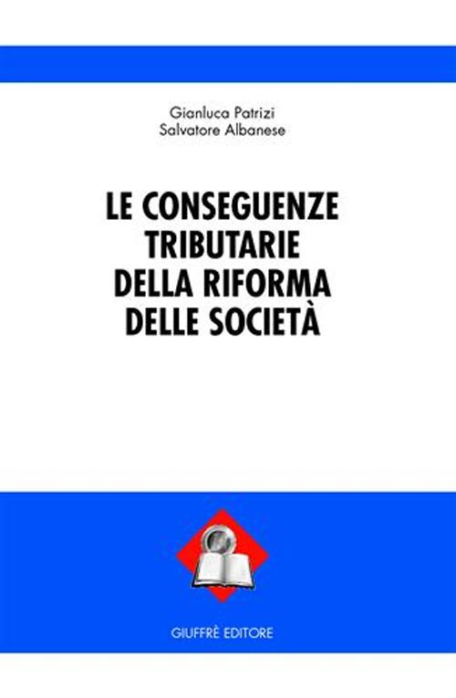 Le conseguenze tributarie della riforma delle società