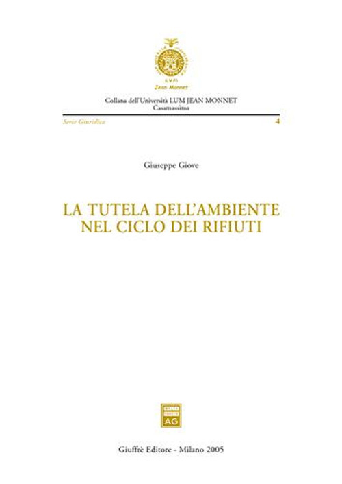 La tutela dell'ambiente nel ciclo dei rifiuti