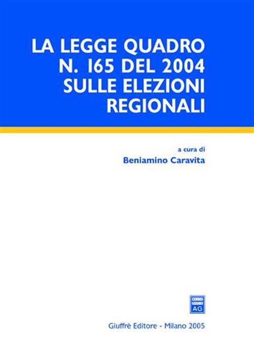 La Legge quadro n. 165 del 2004 sulle elezioni regionali