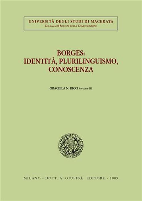 Borges: identità, plurilinguismo, conoscenza