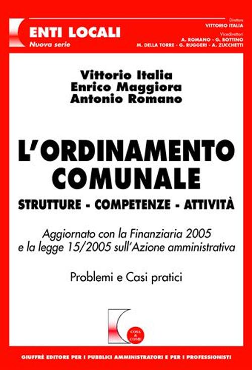 L'ordinamento comunale. Strutture, competenze, attività