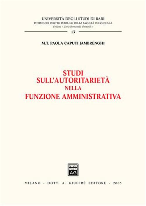 Studi sull'autoritarietà nella funzione amministrativa