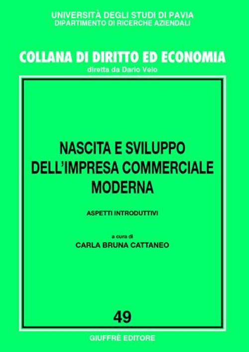 Nascita e sviluppo dell'impresa commerciale moderna. Aspetti introduttivi