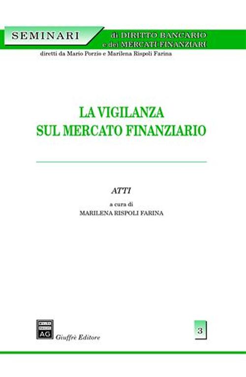 La vigilanza sul mercato finanziario