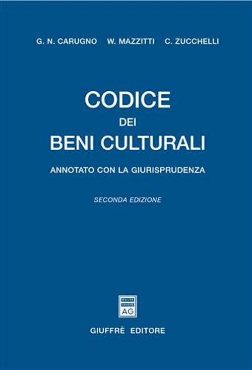 Codice dei beni culturali. Annotato con la giurisprudenza