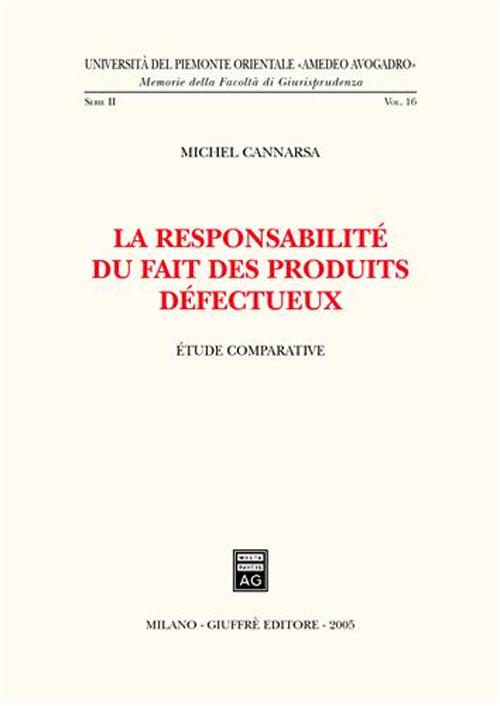 La responsabilité du fait des produits defectueux. Etude comparative