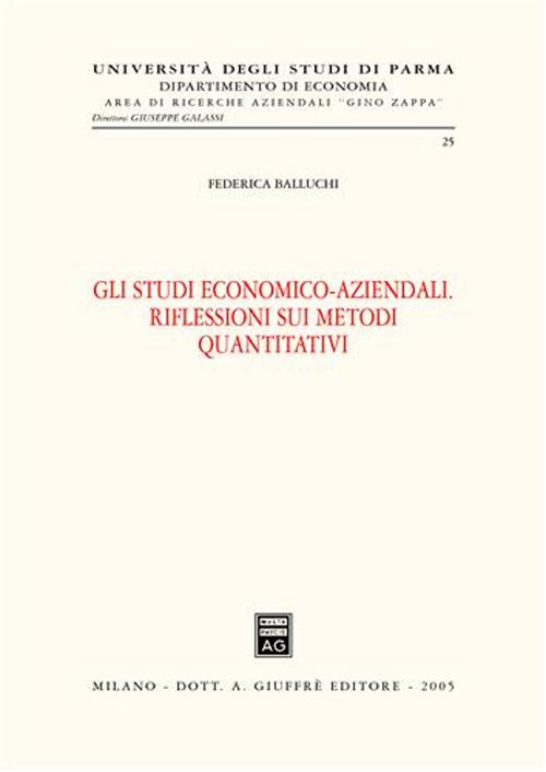 Gli studi economico-aziendali. Riflessioni sui metodi quantitativi