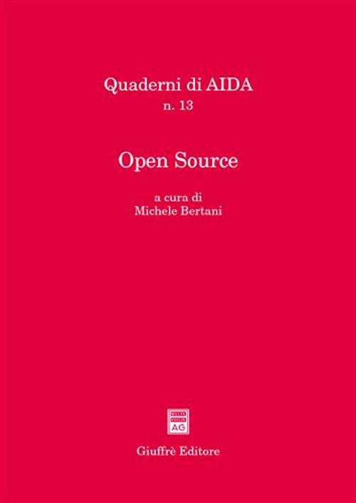 Open Source. Atti del Convegno (Foggia, 2-3 luglio 2004)