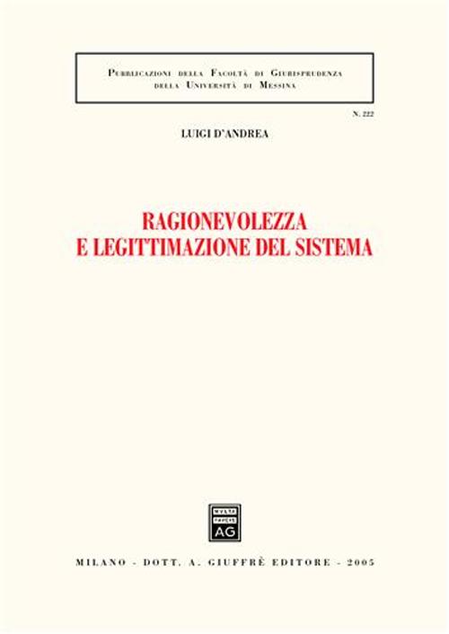 Ragionevolezza e legittimazione del sistema