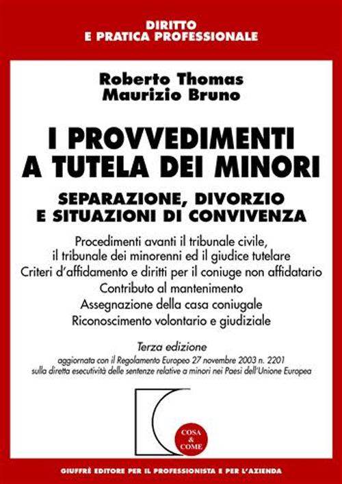 I provvedimenti a tutela dei minori. Separazione, divorzio e situazioni di convivenza