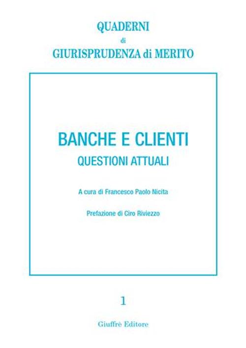 Banche e clienti. Questioni attuali