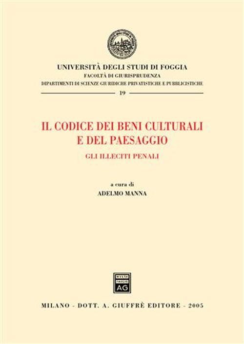 Il codice dei beni culturali e del paesaggio. Gli illeciti penali