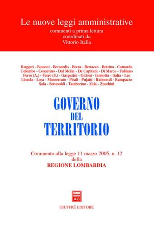 Governo del territorio. Commento alla Legge 11 marzo 2005, n. 12 della Regione Lombardia