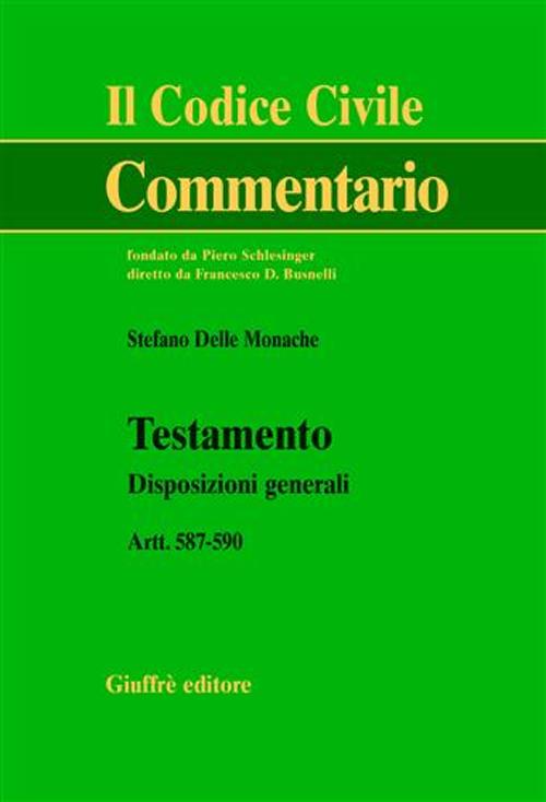 Testamento. Disposizioni generali. Artt. 587-590