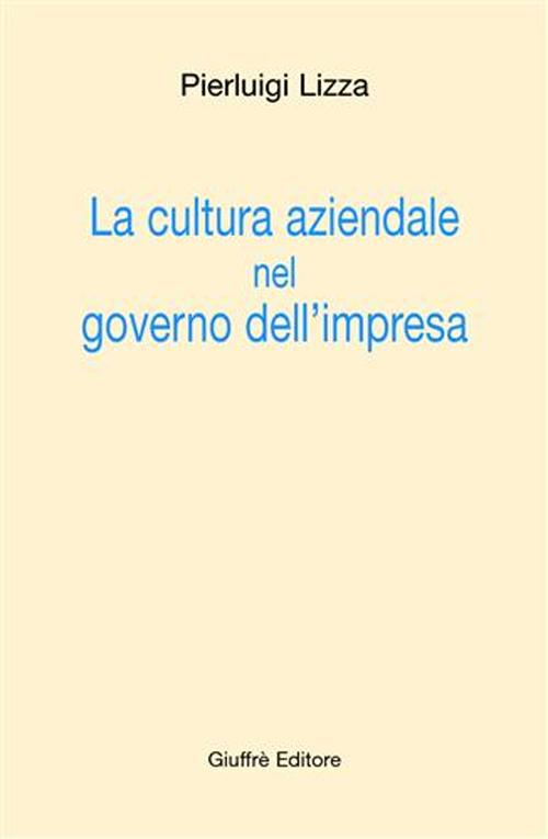 La cultura aziendale nel governo dell'impresa