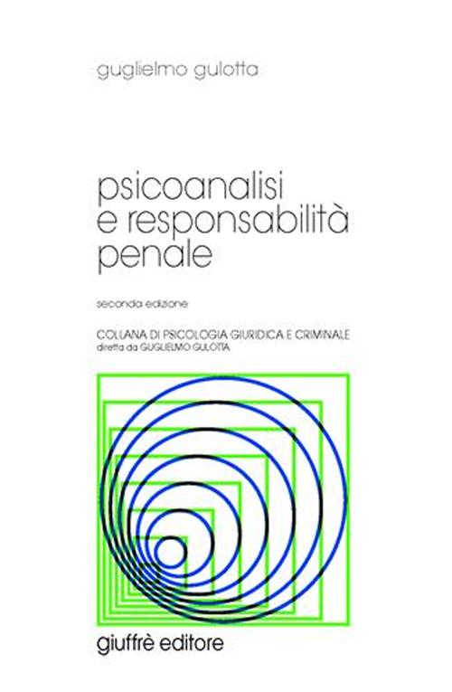 Psicoanalisi e responsabilità penale