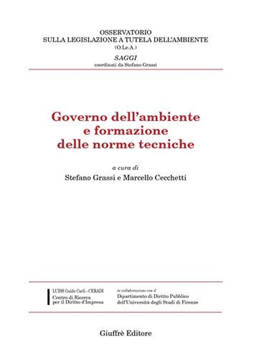 Governo dell'ambiente e formazione delle norme tecniche