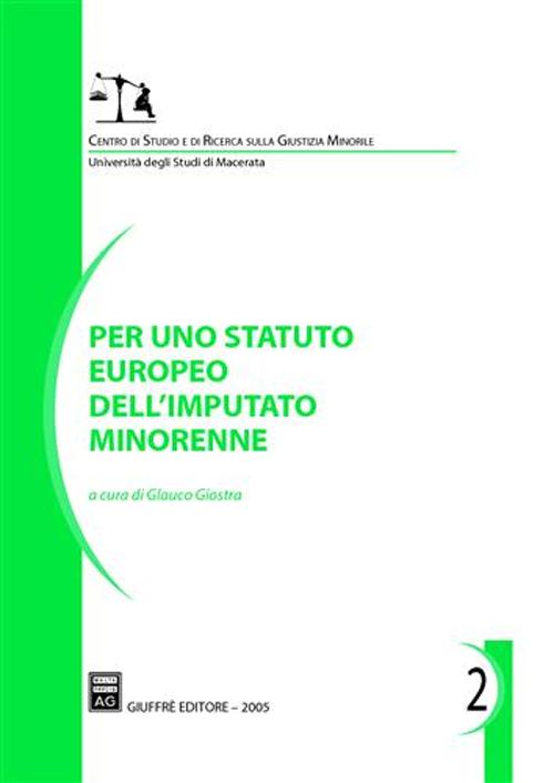 Per uno statuto europeo dell'imputato minorenne