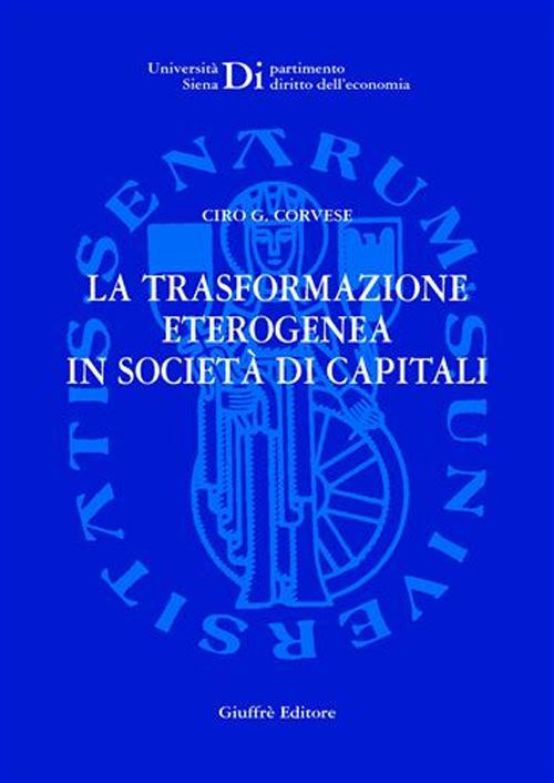 La trasformazione eterogenea in società di capitali