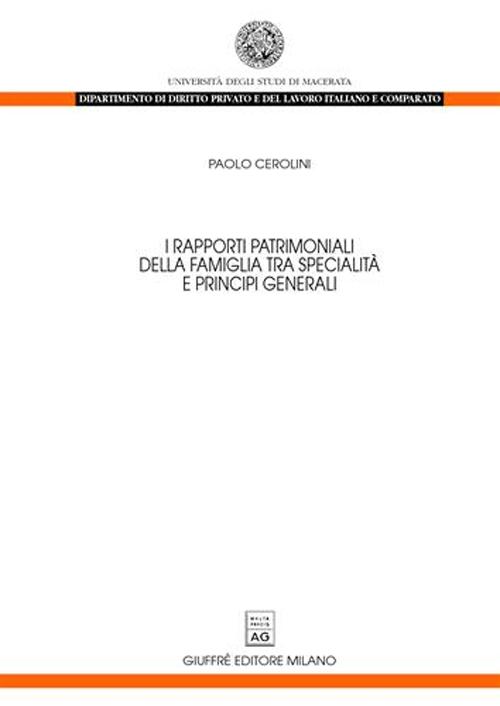 I rapporti patrimoniali della famiglia tra specialità e principi geneerali