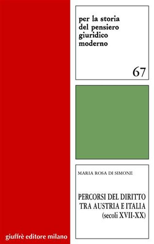 Percorsi del diritto tra Austria e Italia (secoli XVII-XX)