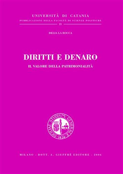 Diritti e denaro. Il valore della patrimonialità