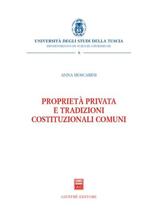 Proprietà privata e tradizioni costituzionali comuni