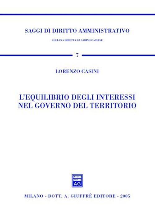 L'equilibrio degli interessi nel governo del territorio