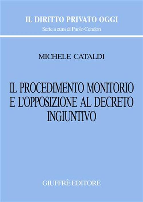 Il procedimento monitorio e l'opposizione al decreto ingiuntivo