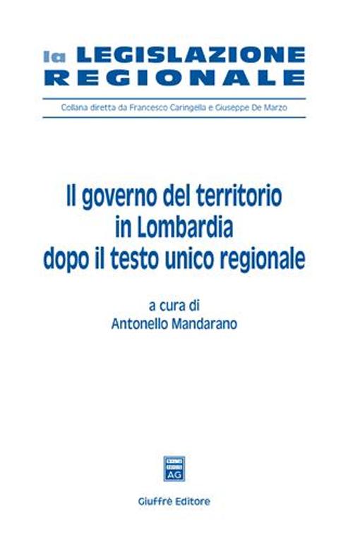 Il governo del territorio in Lombardia dopo il Testo Unico regionale