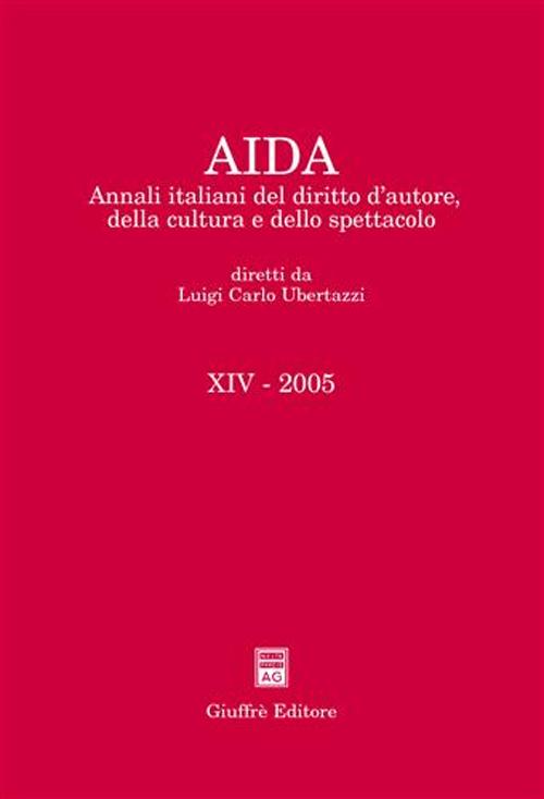 Aida. Annali italiani del diritto d'autore, della cultura e dello spettacolo (2005)