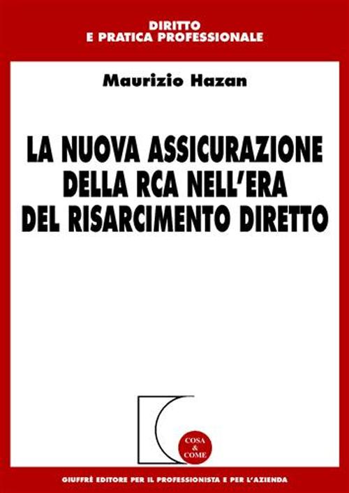 La nuova assicurazione della RCA nell'era del risarcimento diretto